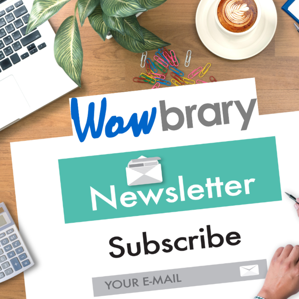 Image of a desk with a computer and the Wowbrary logo and the words Newsletter and Subscribe.